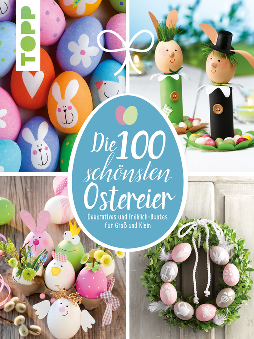 Title details for Die 100 schönsten Ostereier by Pia Pedevilla - Available